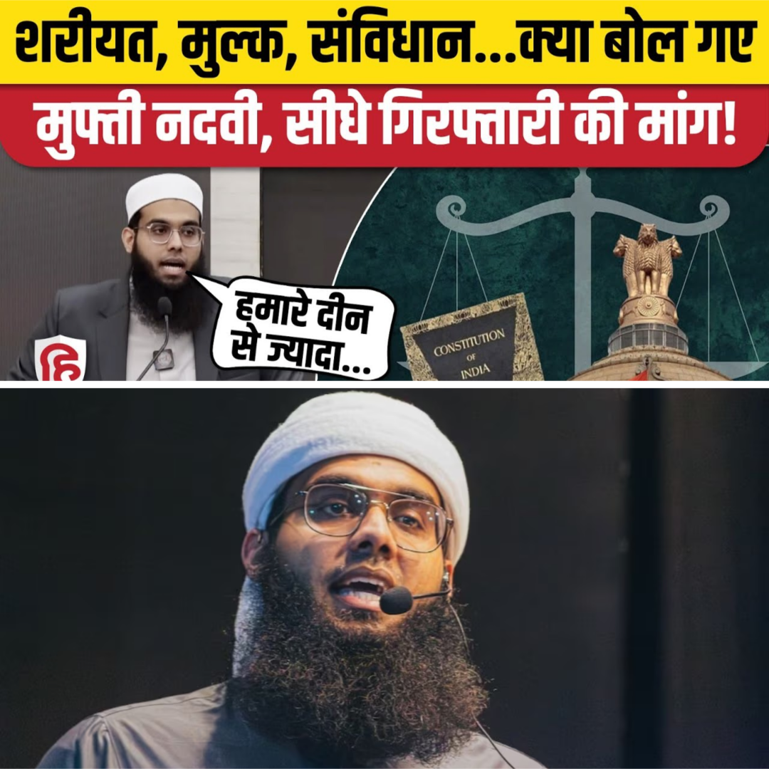 Mufti Shamail Nadwi Faces Possible Arrest After Controversial Statement Sparks Nationwide Outrage