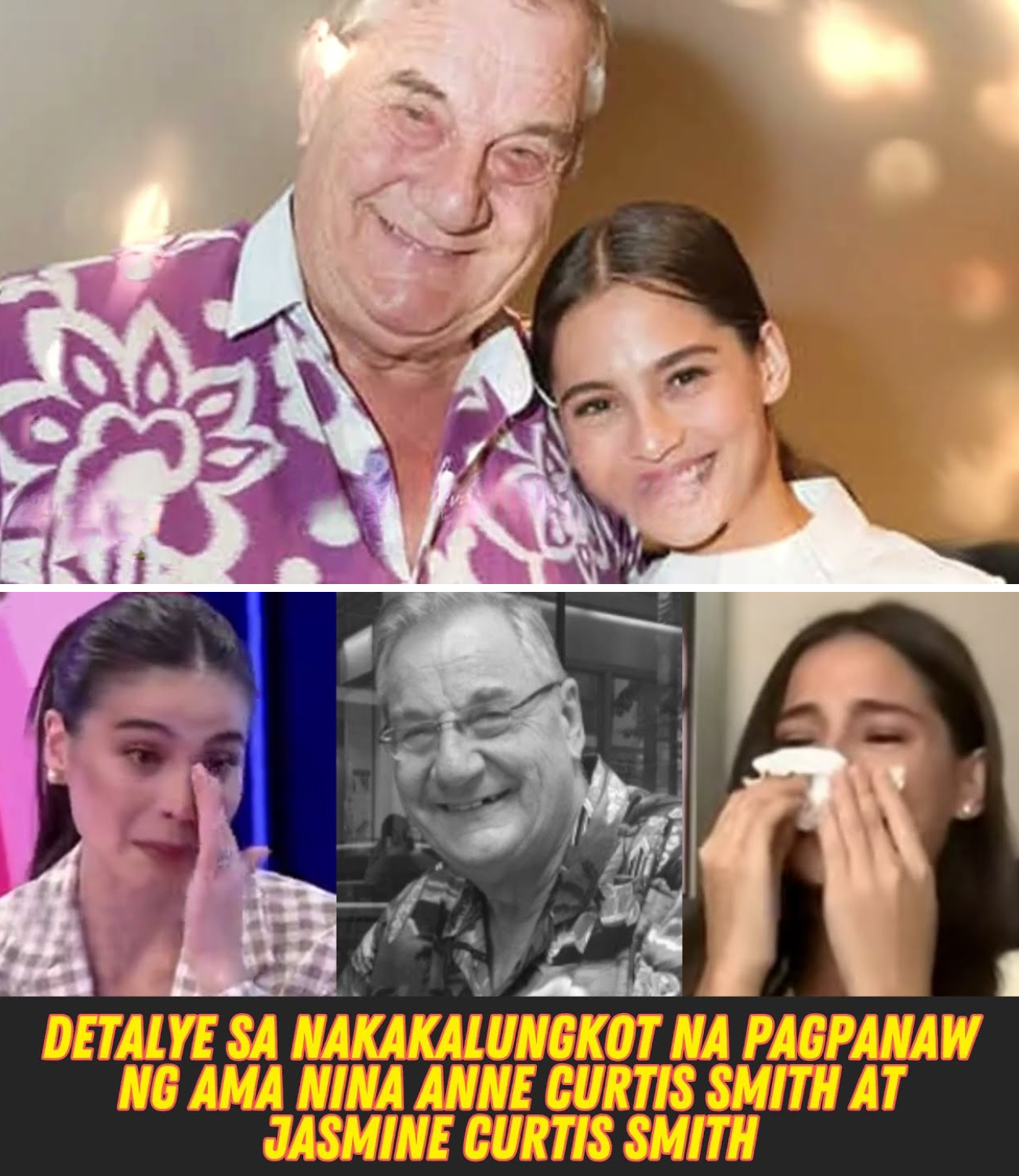 Ang Katotohanan sa Likod ng Pagluluksa nina Anne at Jasmine Curtis-Smith para sa Kanilang Mahal na Ama