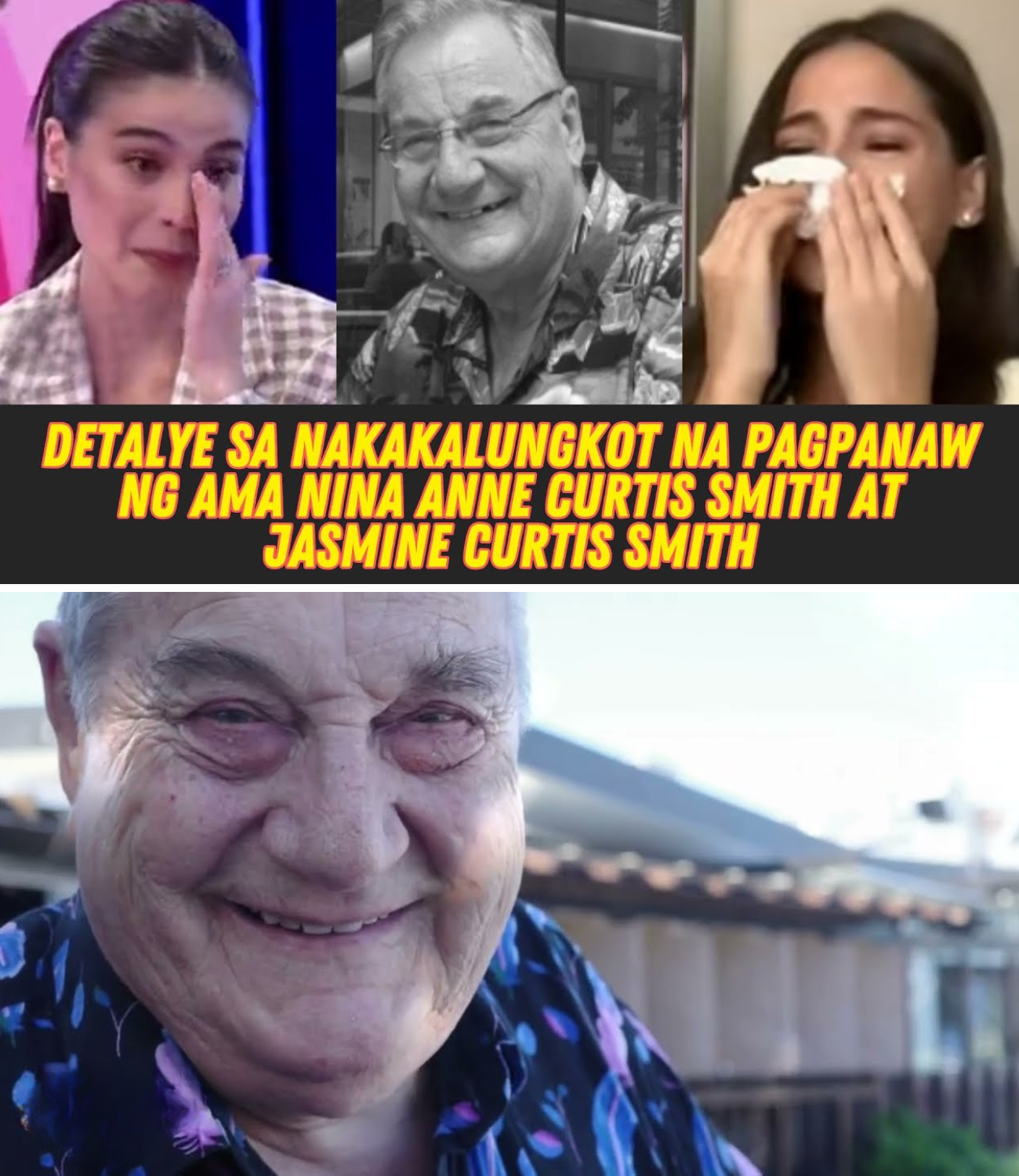 Huling Pamamaalam: Ang Masakit na Katotohanan sa Likod ng Pagpanaw ng Ama nina Anne at Jasmine Curtis Smith