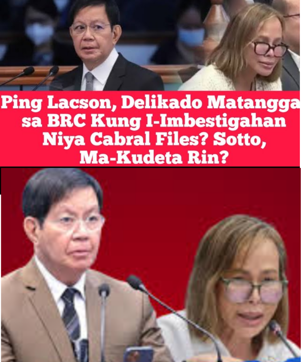 🚨 PING LACSON, DELIKADO MATANGGAL SA BRC KUNG I-IMBESTIGAHAN NIYA ANG CABRAL FILES? SOTTO, MA-KUDETA RIN?! OMG SOBRANG SABLAY!!! 😱